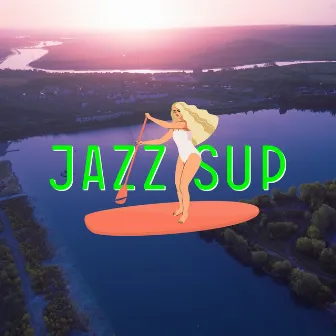 Water by JAZZ SUP