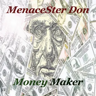 Money Maker by Menacester Don