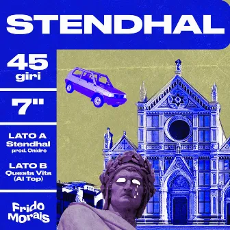 STENDHAL 45 GIRI by Frido Morais