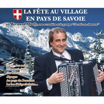 La fête au village en pays de Savoie by Bernard Marly