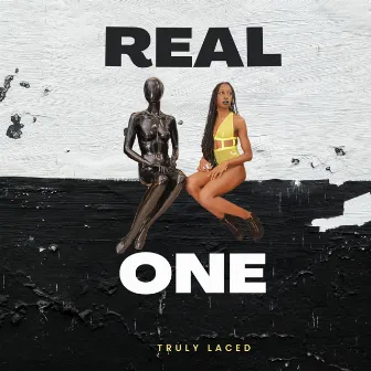 Real one by Truly Laced