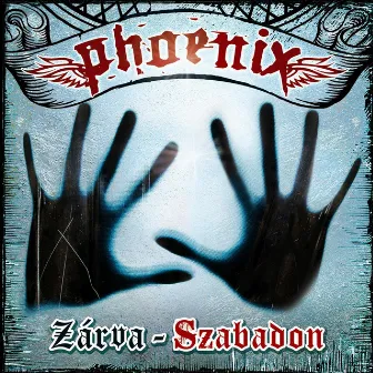 Zárva - Szabadon by Phoenix