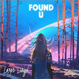 Found U by Lazer Lloyd