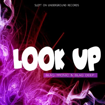 Look Up by Blaq Deep