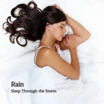 Rain: Sleep Through the Storm by The Water Sleepers