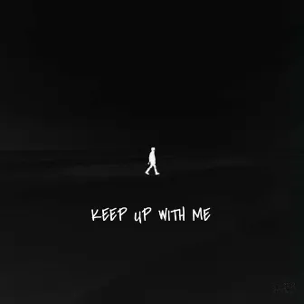 Keep Up With Me by YHR Binga