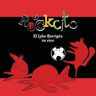 El Lobo Barrigón (En Vivo) by Tu Rockcito