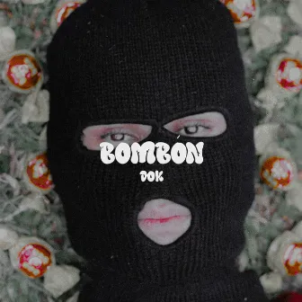 Bombón by Dok