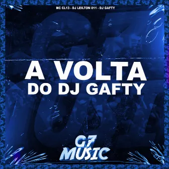 A Volta do Dj Gafty by DJ GAFTY