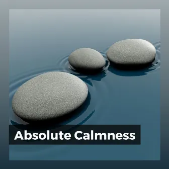 Absolute Calmness by Relaxcation