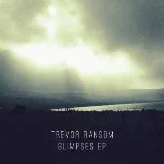 Glimpses by Trevor Ransom