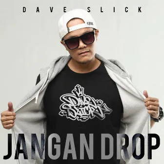 Jangan Drop by Dave Slick