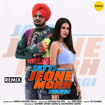 Jatti Jeone Morh Wargi (Remix) by DJ Kamra