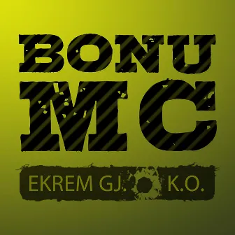 Bonu MC by Ekrem Gj.