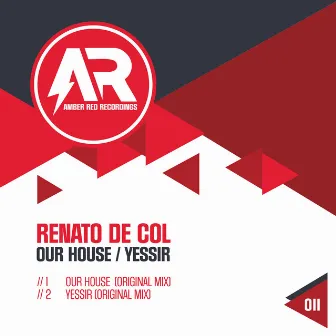 Our House / Yessir by Renato De Col