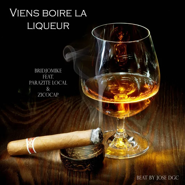 Viens boire la liqueur