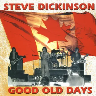 Good Old Days by Steve Dickinson