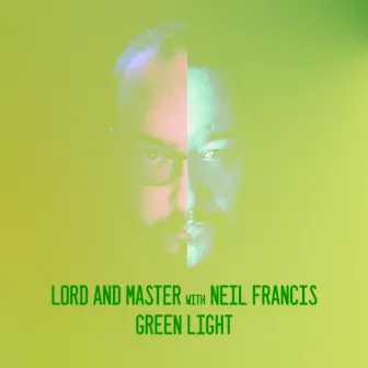 Green Light by LorD and Master