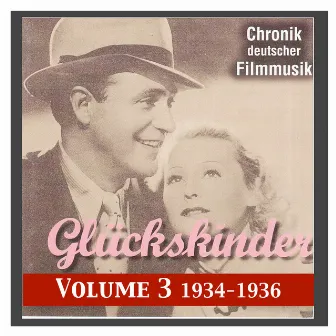 History of German Film Music, Vol. 3: Glückskinder (Fortune Kids) (1934-1936) by Leo Leux