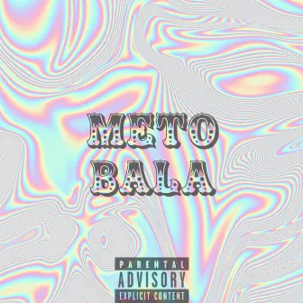 METO BALA by N.I.X