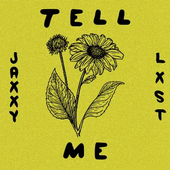 Tell Me (With. Lxst) by Jaxxy