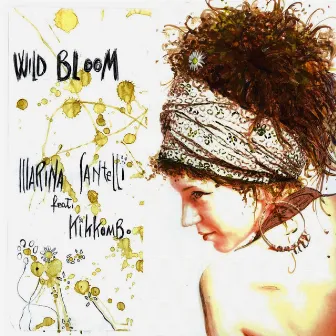 Wild Bloom by Marina Santelli