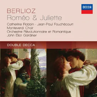 Berlioz: Roméo & Juliette by Jean-Paul Fouchécourt