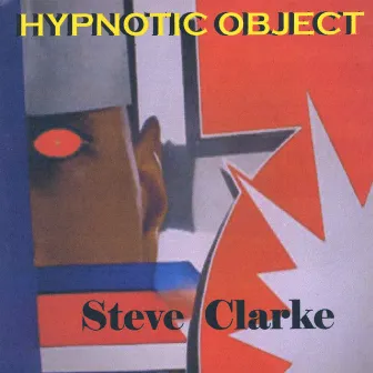 Hypnotic Object by Steve Clarke