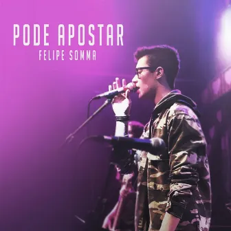 Pode Apostar by Felipe Somma