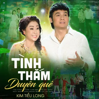 Tình Thắm Duyên Quê by NSƯT Kim Tiểu Long