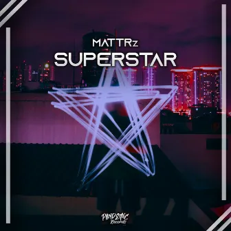 Superstar by MATTRz