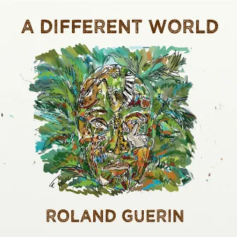 A Different World by Roland Guerin