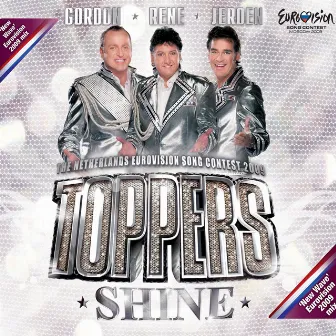 Shine (New Wave Eurovision 2009 Mix) by De Toppers