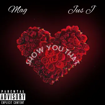 Show You That by Mag