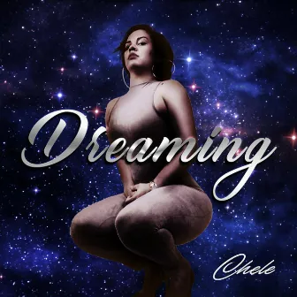 Dreaming by Chele