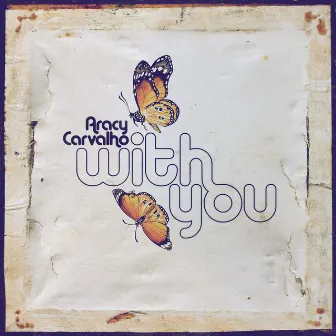 With You by Aracy Carvalho