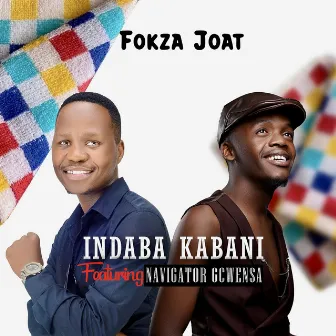 Indaba Kabani by Fokza Joat