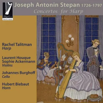 Joseph Antonin Stepan: Concertos for Harp by Johannes Burghoff