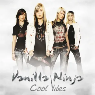 Cool Vibes by Vanilla Ninja