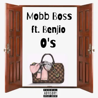 O's by Mobb Boss