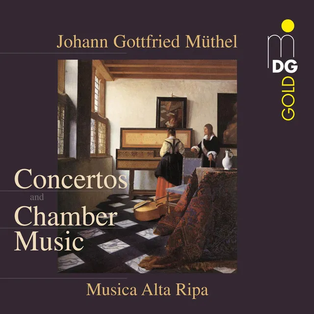 Müthel: Concertos and Chamber Music