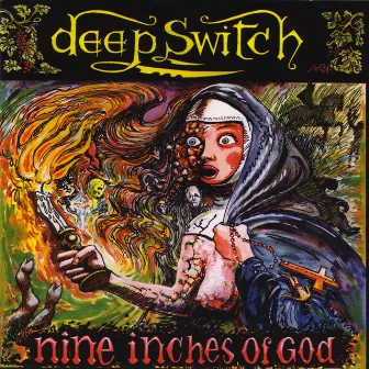 Nine Inches of God by Deep Switch