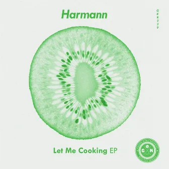 Let Me Cooking EP by Unknown Artist