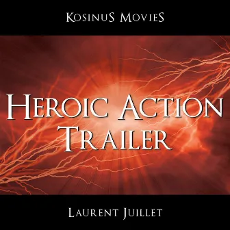 Heroic Action Trailer by Laurent Juillet