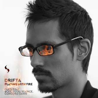 Playing With Fire LP Sampler 2 by Drifta