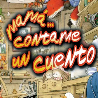 Mamá Contame un Cuento, Vol. 3 by María Milagros Monet