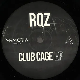 Club Cage EP by RQZ