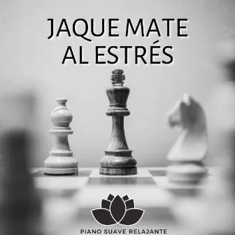 Jaque Mate Al Estrés by Jove Ree