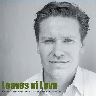 Leaves of Love by Peter Vuust