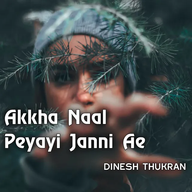 Akkha Naal Peyayi Jaani Ae